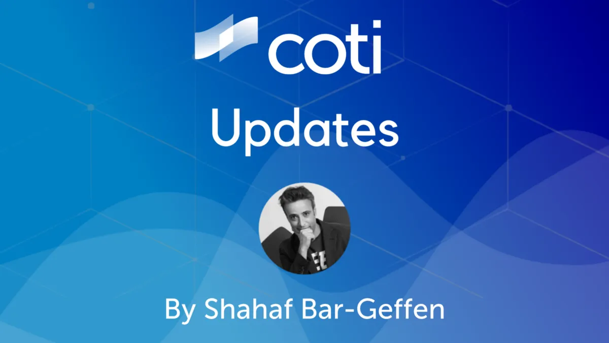 COTI CEO, Shahaf Bar-Geffen Shares Exciting Reflections and Future Plans